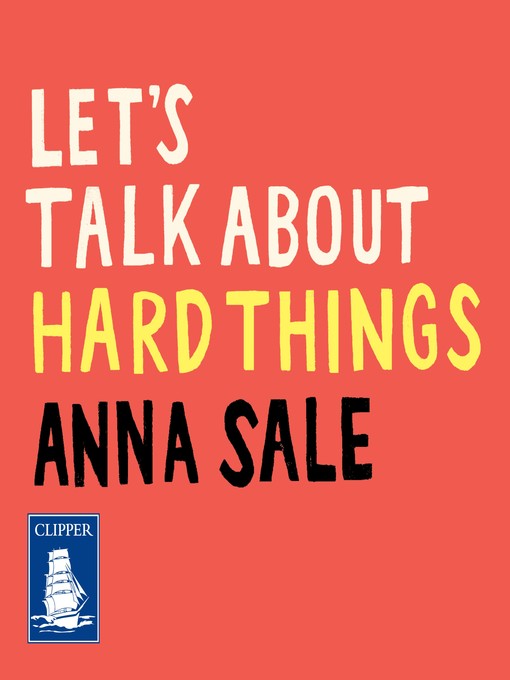 Title details for Let's Talk about Hard Things by Anna Sale - Wait list